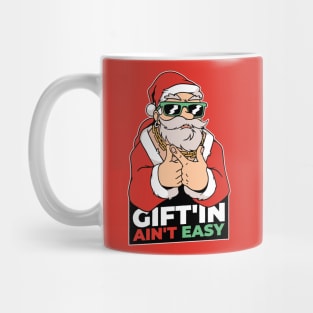 Giftin Ain't Easy // Funny Santa Claus Cartoon Mug